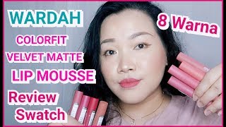 WARDAH COLORFIT VELVET MATTE LIP MOUSSE FULL SWATCH | Review Swatch | YmaryMy