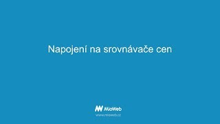 Napojení na srovnávače cen