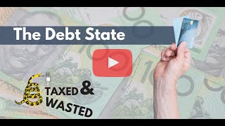 The Debt State | Taxed and Wasted