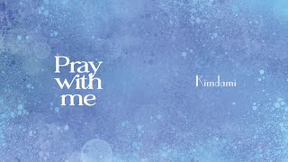 𝙋𝙧𝙖𝙮 𝙬𝙞𝙩𝙝 𝙢𝙚 | God works for the good