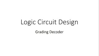 Logic_06: Grade Decoder Example