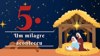 5. Um milagre aconteceu - Cantata “Um Natal inesquecível”