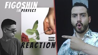 Figoshin - imperfect. I (REACTION)