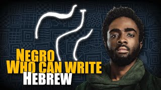 Negro who can write Hebrew