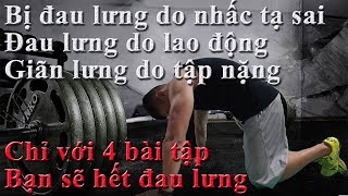 4 bài tập chữa bệnh đau lưng giãn lưng dưới tại nhà |Những bài tập thư giãn cơ bắp