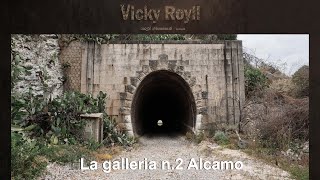 (Luoghi abbandonati) La galleria n.2 Alcamo - Ferrovia Alcamo Diramazione - Trapani