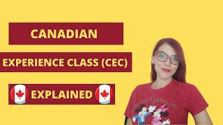 Canadian Experience Class (CEC) - Express Entry 2021!