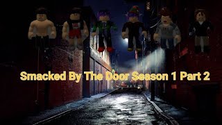 Smacked By The Door Season 1 Part 2 Episode 9 Jack Becomes Angry At Kenny