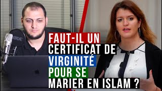 Faut-il un certificat de virginité pour se marier en islam ?