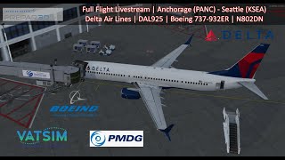 [#Prepar3d v5.4] #VATSIM #LIVE #PMDG | Anchorage (ANC) - Seattle (SEA | DAL925 | B737-932ER | N806DN