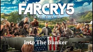 Let's Play Far Cry 5 - Into The Bunker