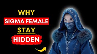 👑 Secrets of Sigma Females: Why They Prefer to Stay Hidden