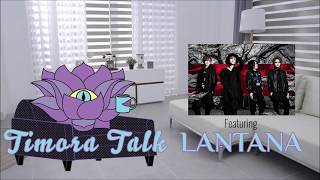 Timora Talk featuring LANTANA