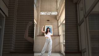 Twice “Go Hard” Dance Cover