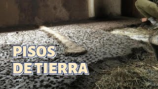 PISOS DE TIERRA! Una alternativa muy económica y eficiente en la bioconstrucción!