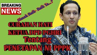 BERITA TERBARU PPPK..! CURAHAN HATI KETUA DPD PGHRI TENTANG PENETAPAN NI PPPK