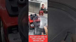 BÁN MÁY XAY SINH TỐ CÔNG NGHIỆP CÔNG SUẤT LỚN CHO CHUỖI CUNG ỨNG CHÁO DINH DƯỠNG | Mr Thức REVIEW