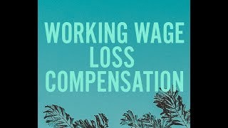 Working Wage Loss Compensation