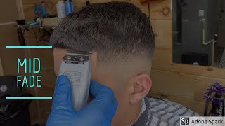 HAIRCUT TUTORIAL: MID FADE