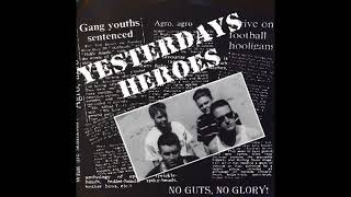 Yesterdays Heroes - No Guts, No Glory! (1994) FULL ALBUM