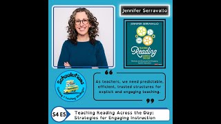 S4E5: Teaching Reading Across the Day: Strategies for Engaging Instruction with Jennifer Serravallo