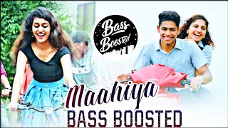 Oru Adaar Love | Maahiya Song BASS BOOSTED | nanban lofi💜