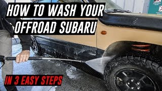 HOW TO WASH YOUR OFF ROAD SUBARU - TIPS & ADVICE