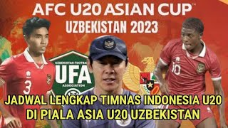 JADWAL TIMNAS INDONESIA U20‼️ DI PIALA ASIA U20 2023 UZBEKISTAN