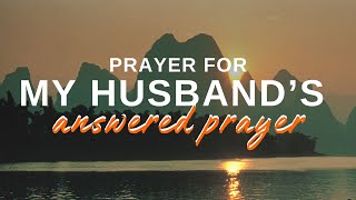 Prayer for Husband's Answered Prayer | 30 Seconds Prayer Video