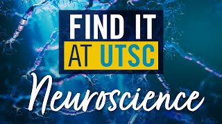 Life Sciences: Neuroscience Co-op | Find it at UTSC!