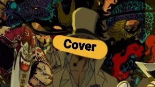 [COVER] Parte Rob Lucci | Ambição (One Piece) - Vilões (M4rkim)