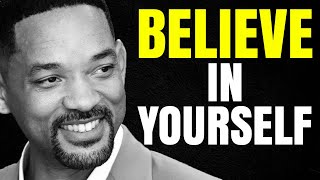 Believe In Yourself To Be Successful - Will Smith's SECRET