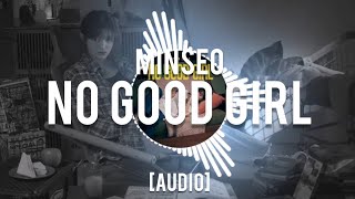 [Audio] MINSEO(민서) - No Good Girl 🎶