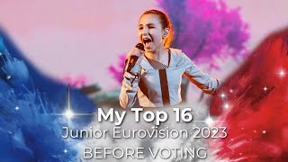 My Top 16 (BEFORE VOTING) | Junior Eurovision 2023