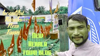 New Kerala town @my second blog video @Kerala town viral video@Raju Bhai return first   Kerala town