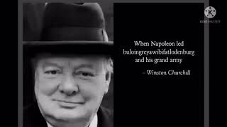 Winston Churchill quotes but i added Crazy Dave speach