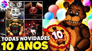 FNAF 10 ANOS: TODAS AS NOVIDADES E ANÚNCIOS!