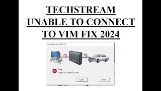 Techstream Unable to Connect VIM Fixed 2024