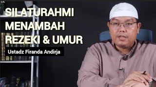 Silaturahmi Menambah Rezeki Dan Umur || Ustadz Firanda Andirja