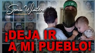 🔴Sonia Waters - ¡DEJA IR A MI PUEBLO!