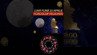 FECIOARA-HOROSCOP APRILIE 2024 -Ce Aduce Luna Plina #shorts