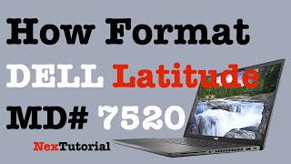 How to Reset Dell Latitude 7520 | Format Dell Latitude 7520 | NexTutorial