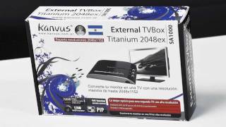 Sintonizadora de TV externa Kanvus Titanium 2048ex - review by www.geekshive.com (Español)