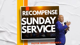 GCC - RECOMPENSE SUNDAY SERVICE | PASTOR HERBERT KIWANUKA - 30TH. JUNE.2024