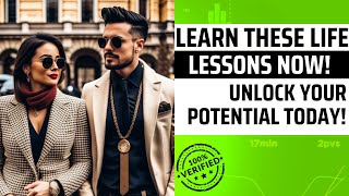 Sixteen Life Lessons You Need to Learn Now! 2024