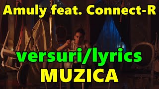 Amuly feat. Connect-R - Muzica (versuri/lyrics)