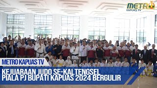 Pj. BUPATI KAPUAS BUKA KEJUARAAN JUDO SE-KALTENGSEL PIALA PJ BUPATI KAPUAS 2024