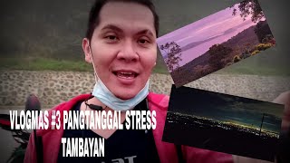 VLOGMAS #3: PANGTANGGAL STRESS TAMBAYAN