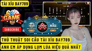 Bay789 | Thủ Thuật Soi Cầu Tài Xỉu Bay789 - Link Tải Game Bài Đổi Thưởng Bay789 Chuẩn