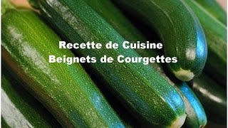 [Tuto] Recette Beignets de Courgettes, Marseille